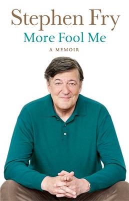 More Fool Me - Stephen Fry review